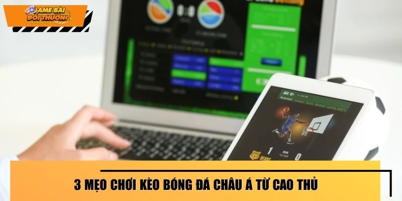 3-meo-choi-keo-bong-da-chau-a-tu-cao-thu