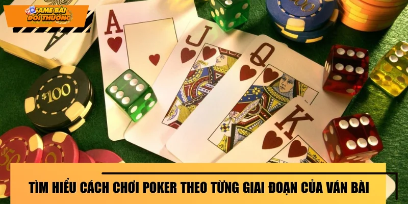 cach-choi-poker-giai-doan