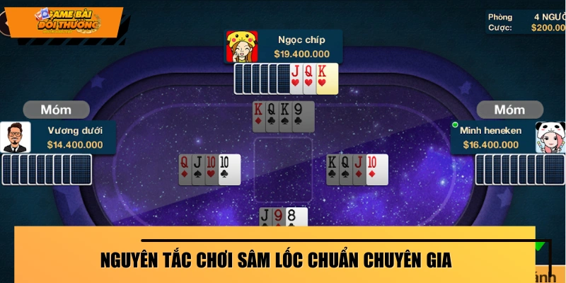 Chuyên gia chia sẻ quy trình chơi Sâm Lốc
