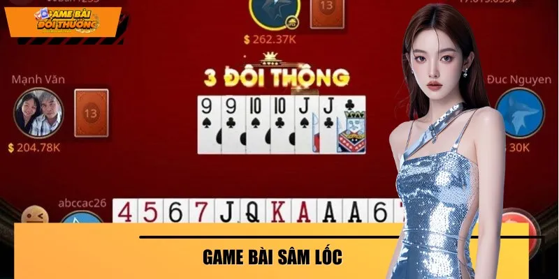 Sâm Lốc là tựa game bài có sức hút lớn tại Việt Nam