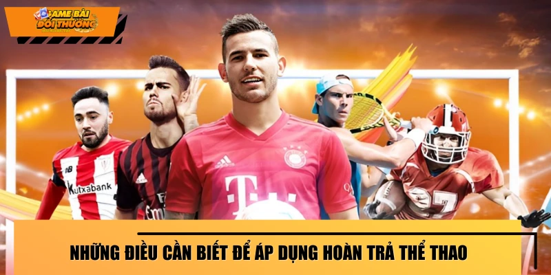 hoan-tra-the-thao-dieu-kien