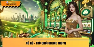 Nổ Hũ - Trò Chơi Online Thú Vị, Cơ Chế Trả Thưởng Siêu Khủng